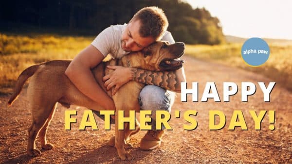 Celebrate father's day and watch for other pet holidays in june!