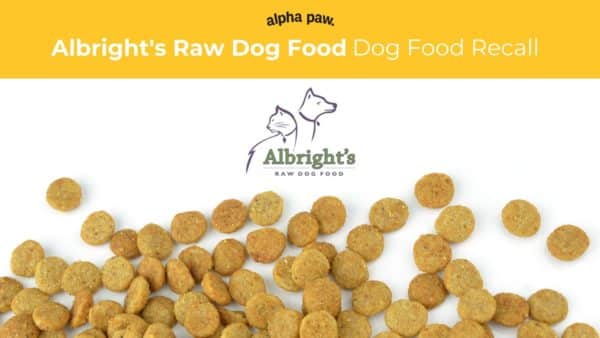 Albright's dog food recall alert: chicken recipe for dogs contaminated
